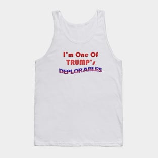 I'm One of Trump's Deplorables Tank Top